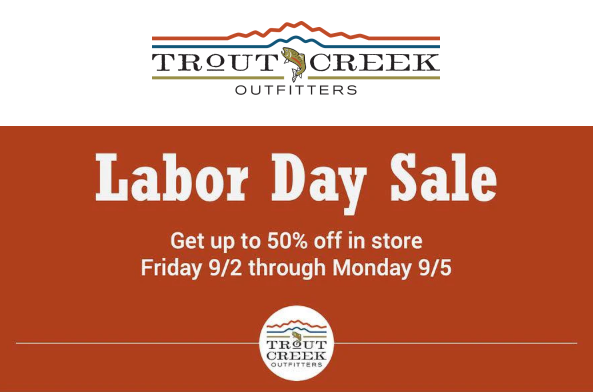 Labor Day Sale at Trout Creek Outfitters